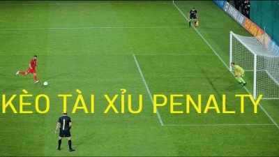 Kèo tài xỉu penalty cách chơi cá cược đơn giản dễ thắng